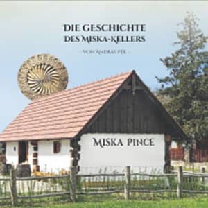 Die Geschichte des Miska-Kellers